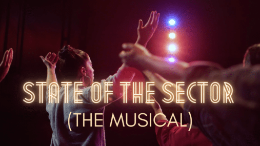 State of the Sector: The Musical (New Video)